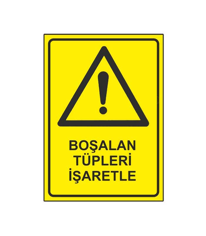 Boşalan Tüpleri İşaretle Levhası kopya 3