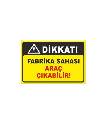 Dikkat Fabrika Sahası Araç Çıkabilir