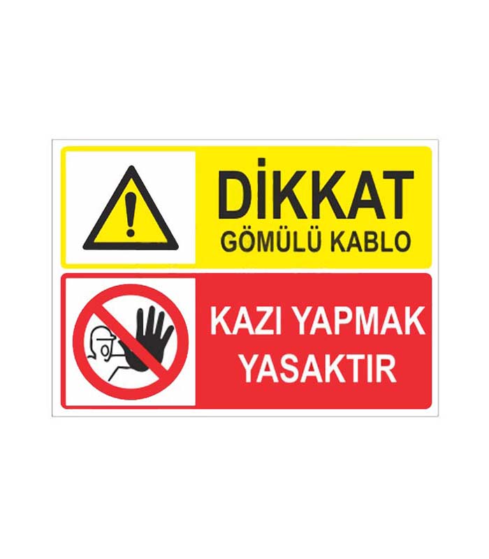 Dikkat Gömülü Kablo İzinsiz Kazı Yapmak Yasaktır kopya 2