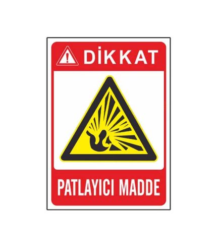 Dikkat Patlayıcı Madde Levhası