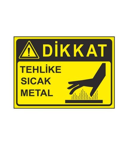 Dikkat Tehlike Sıcak Metal Levhası