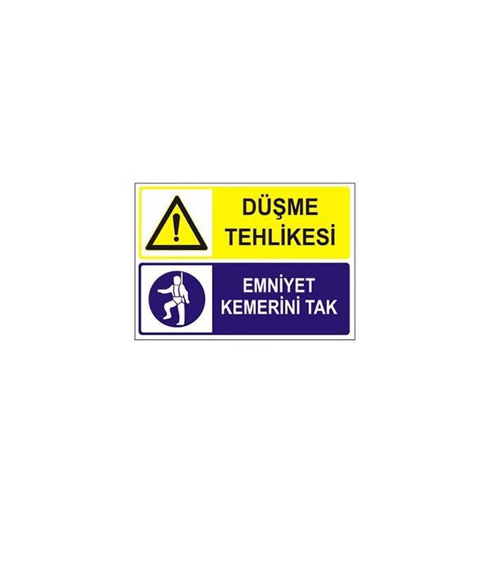 Düşme Tehlikesi Emniyet Kemerini Tak Levhası kopya 3