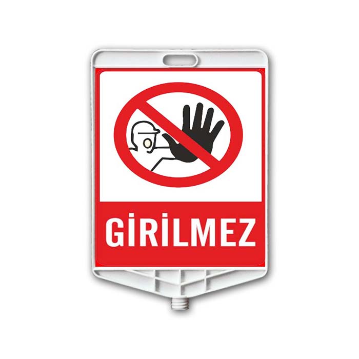 Girilmez Uyarı Levhası