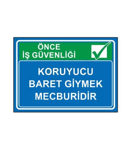 Koruyucu Baret Giymek Mecburidir Levhası