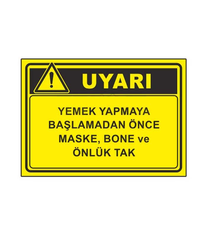 Yemek Yapmaya Başlamadan Uyarı Levhası kopya 6